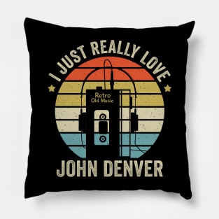 I Just Really Love Denver Retro Old Music Style Pillow