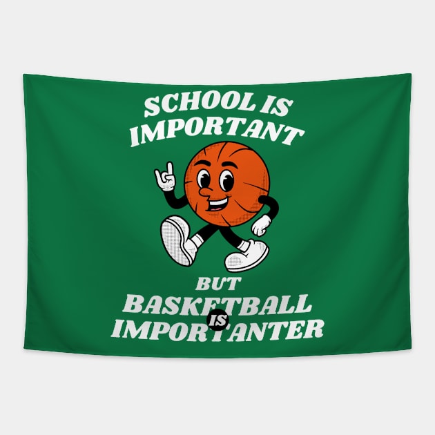 Basketball is Importanter Tapestry by Davidsmith