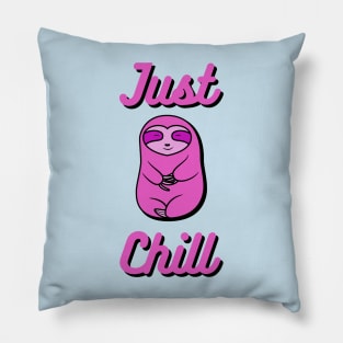 Just Chill Happy Cozy Pink Sloth Bear Pillow