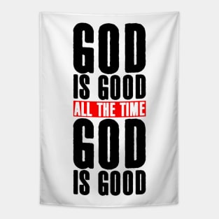 God is Good All the Time Tapestry