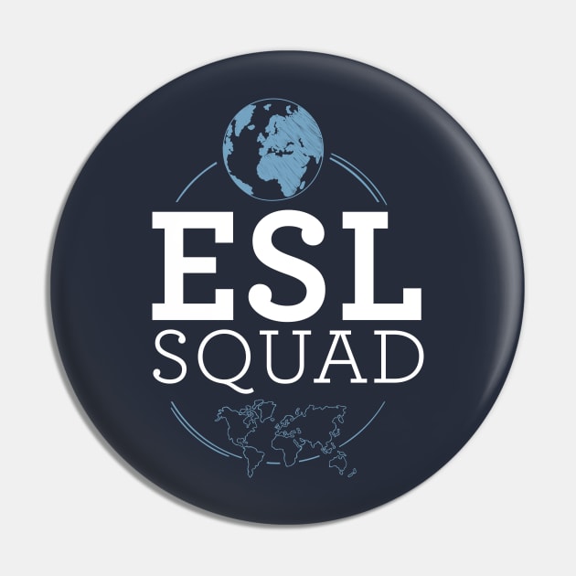 ESL Teacher - ESOL Multilingual Teacher Pin by OutfittersAve