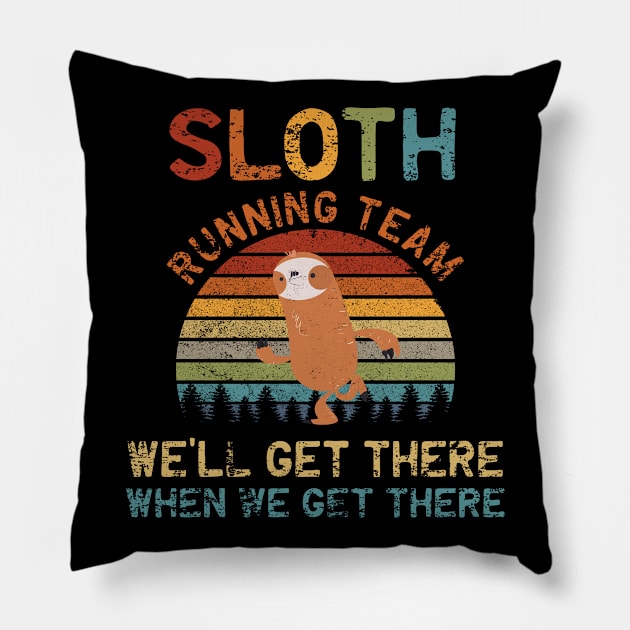 We'll Get There Funny Vintage Running Sloth Team Pillow by 2blackcherries