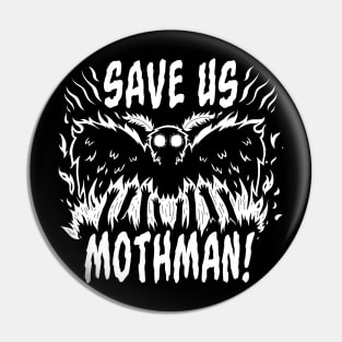 Save us Mothman! Pin