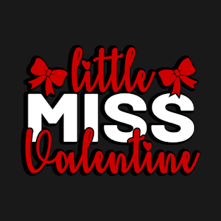 Little Miss Valentine with Black Bacground T-Shirt