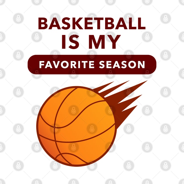 Basketball Is My Favorite Season (Speed) by GideonStore