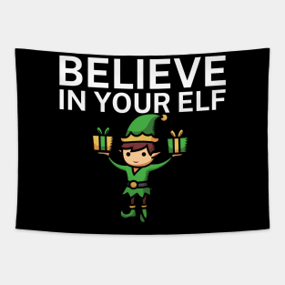 Believe in your elf Tapestry