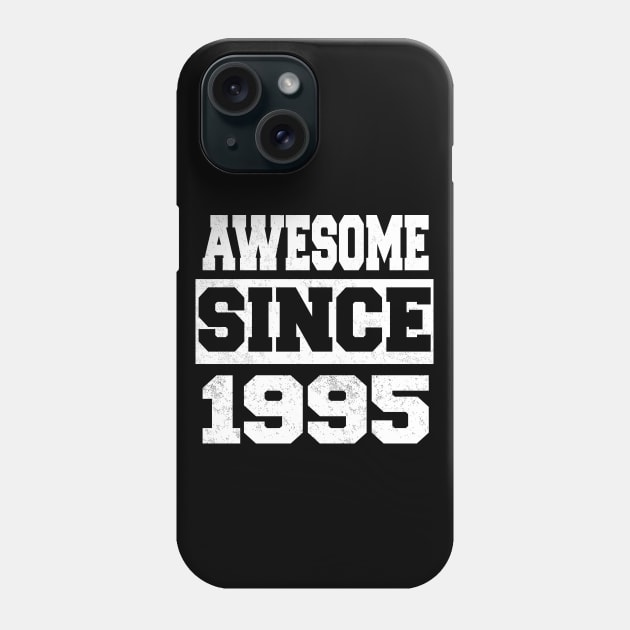 Awesome since 1995 Phone Case by LunaMay