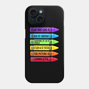 Back To School Teacher We Are Like A Box Of Crayons Phone Case