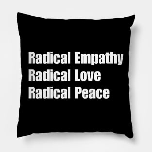 Radical Empathy Pillow