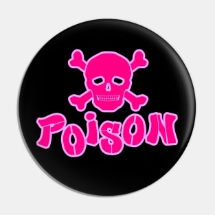 Poison Pink Pin