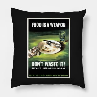 Restored and reproduced vintage poster print "Food is a weapon, don't waste it! Pillow