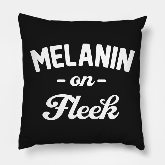 Melanin On Fleek Pillow by CHROME BOOMBOX