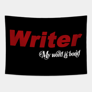 Writer My Word is Bond Tapestry