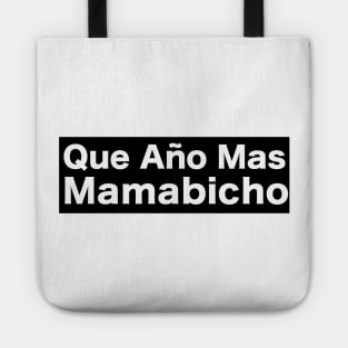 Que ano mas mamabicho Tote