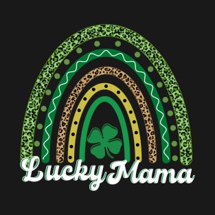 Lucky Mama St. Patrick's Day Gift T-Shirt