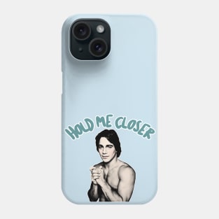 Hold me closer, Tony Danza - Humorous Lyric Design Phone Case