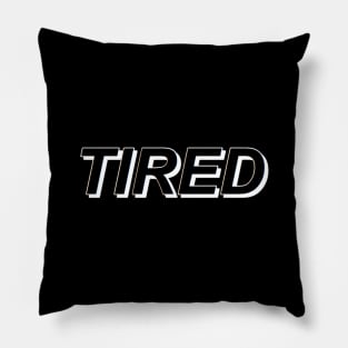 tired Pillow