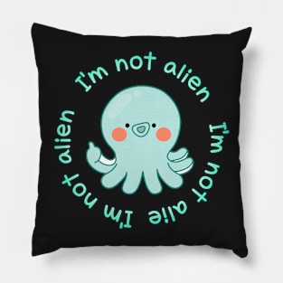 octopus,I'm not alien Pillow