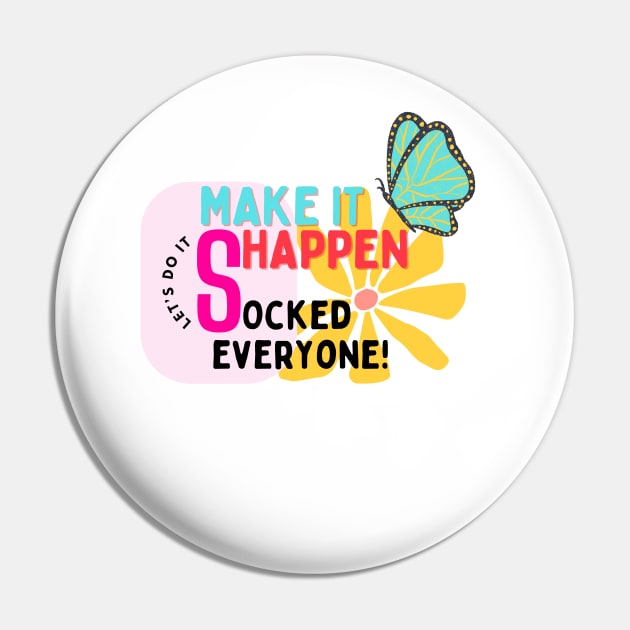 Make it happen! Shocked everyone! Pin by Yayabeeart