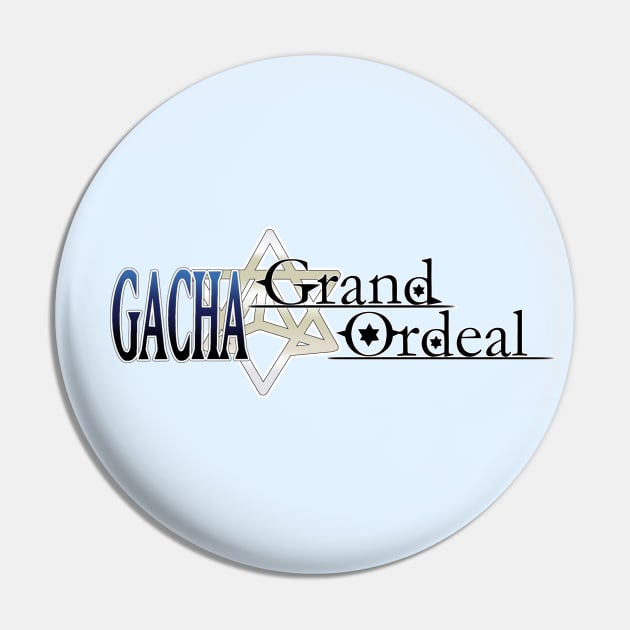 Fate Grand Order - Gacha: Grand Ordeal Pin by TokenDuelist