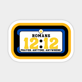 Romans 12:12 Prayer-Anytime-Anywhere Magnet