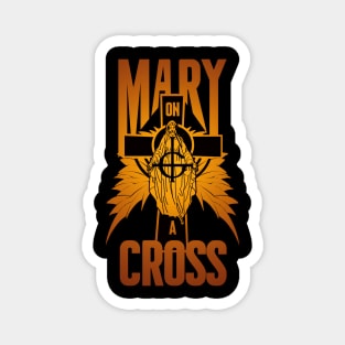 mary on a cross- gold Magnet