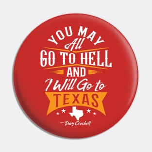 Hell? No Texas! Pin