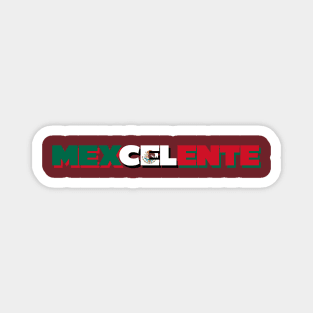 Mexcelente Magnet