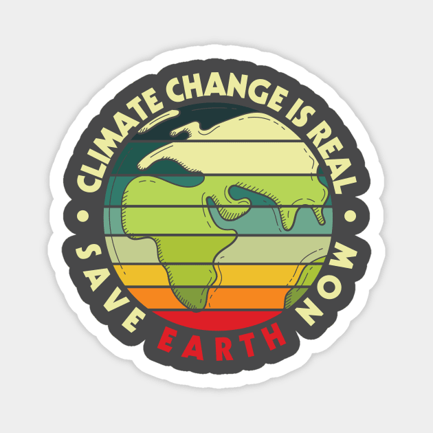 Climate Change Is Real Save Earth Now Magnet by Rebel Merch