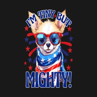 i'm tiny but mighty T-Shirt