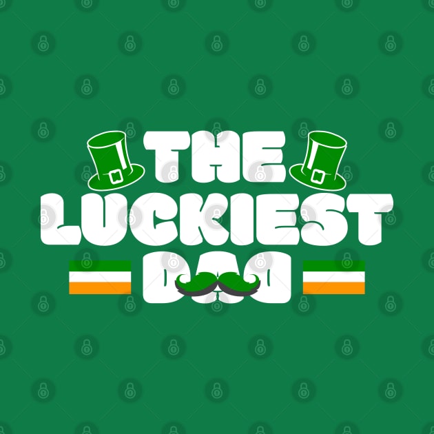 The Luckiest Dad Tees for the Feast of Saint Patrick-Lá Fhéile Pádraig.png by GoodyBroCrafts