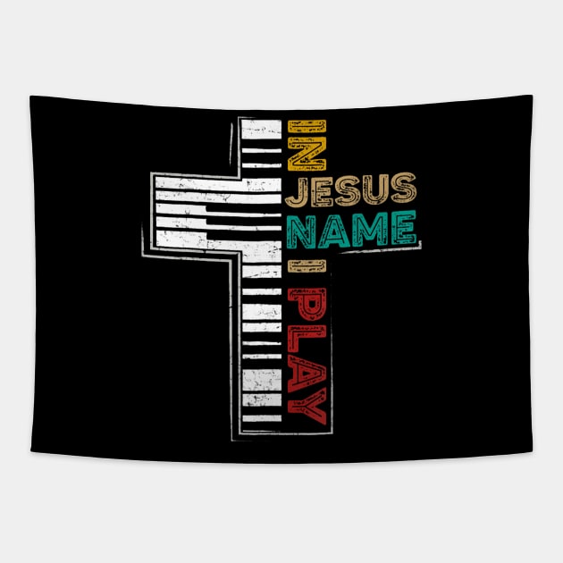 In Jesus Name I Play Piano  Vintage Christian Saying Tapestry by Namatustee