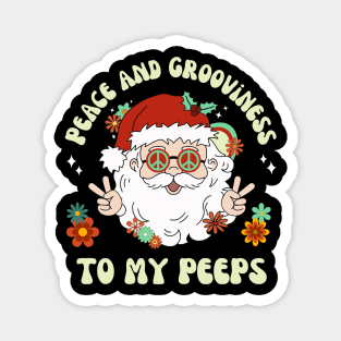 Peace and Grooviness To My Peeps Hippie Santa Christmas Magnet