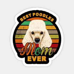 Best Poodles Mom Ever Magnet