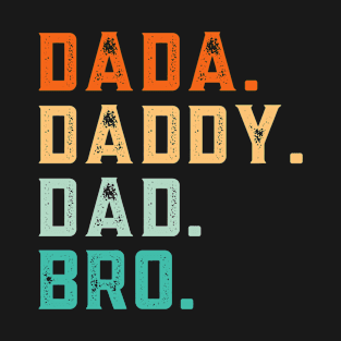 Dada Daddy Dad Bro Funny Fathers Day Retro Vintage T-Shirt