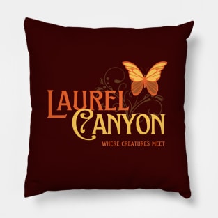 Laurel Canyon - Where creatures meet Pillow