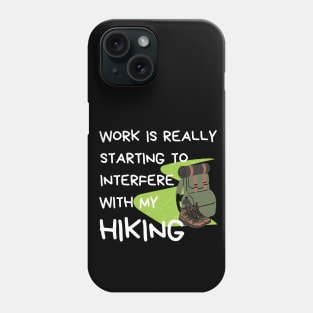 Funny Hiking Quote Phone Case