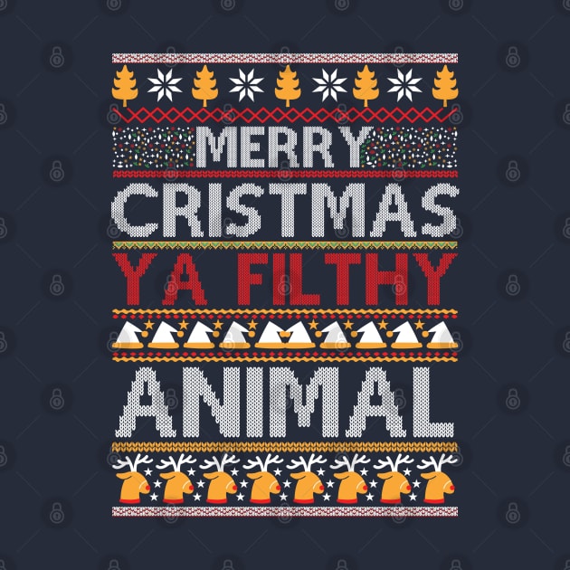 Merry Christmas Ya Filthy Animal by MZeeDesigns