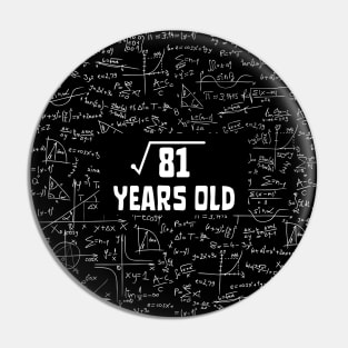 Square Root Of 81 9th Birthday, 9 Year Old Math Lover Gift Pin