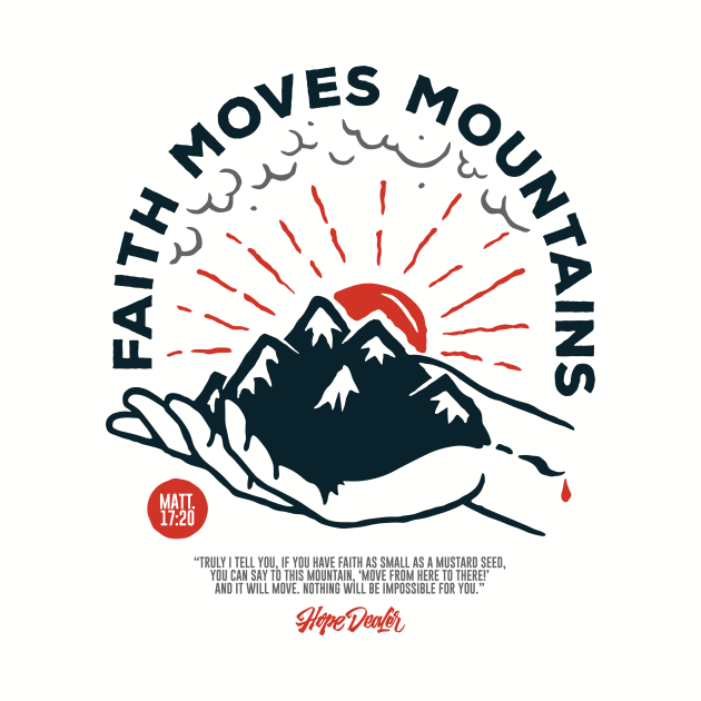 Faith Moves Mountains by hopedealer55