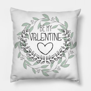 Be my valentine sweet design Pillow