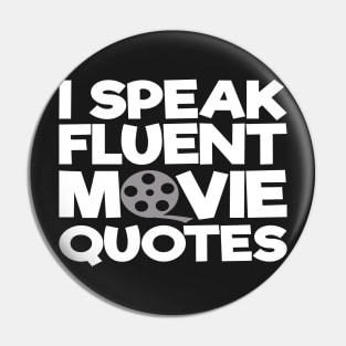 I Speak Fluent Movie Quotes Pin