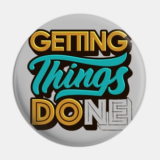 Getting Things Done Pin