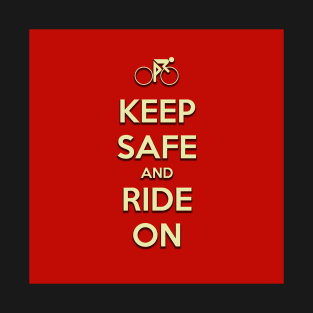 Keep Safe And Ride On Repost T-Shirt