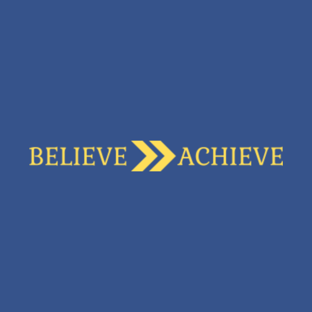 Discover Believe To Achieve - Ted Lasso Believe - T-Shirt