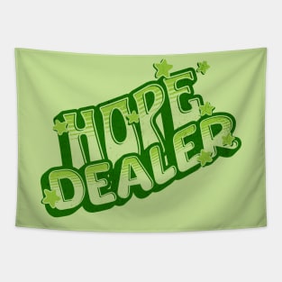 Hope Dealer Tapestry