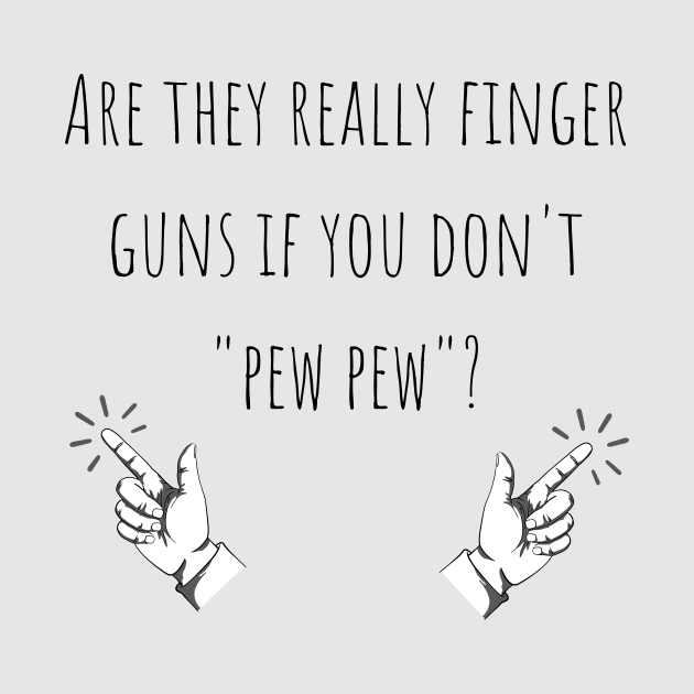 "Pew Pew" Finger Guns! by Pineapple Pizza Podcast