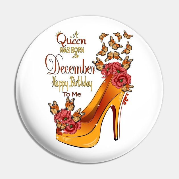 A Queen Was Born In December Happy Birthday To Me Pin by Designoholic