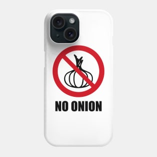 NO ONION - Anti series - Nasty smelly foods - 6B Phone Case