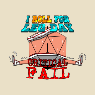 Failing On Leg Day T-Shirt